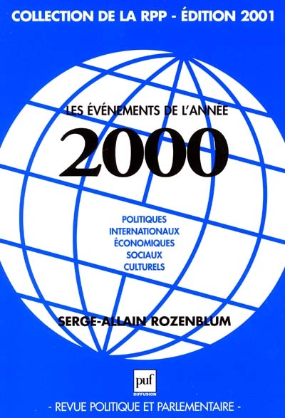 Les événements politiques, internationaux, économiques, sociaux et culturels de l'année 2000
