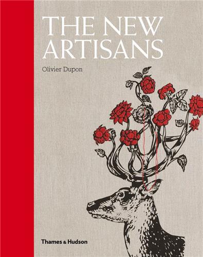 The New Artisans : Handmade Designs for Contemporary Living