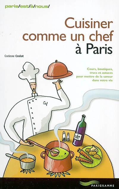 Cuisiner comme un chef à Paris