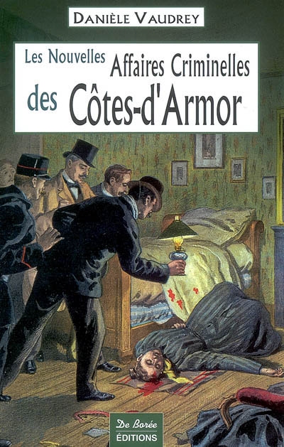 Les nouvelles affaires criminelles des Côtes-d'Armor