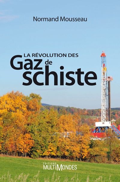 La révolution des gaz de schiste