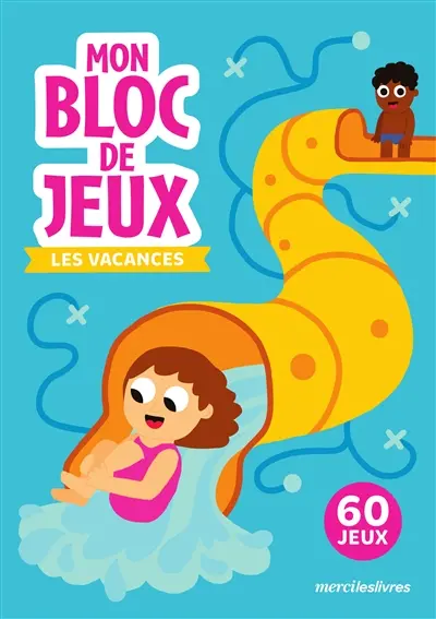 Les vacances : 60 jeux