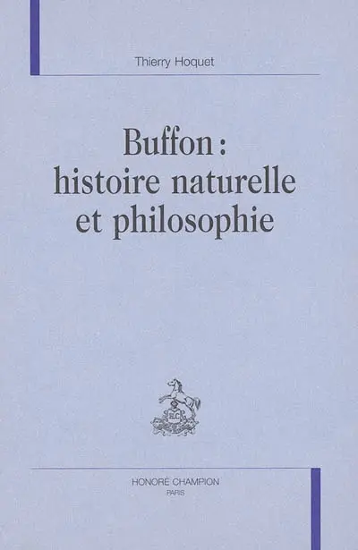 Buffon : histoire naturelle et philosophie