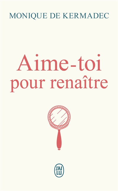 Aime-toi pour renaître