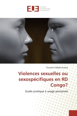 Violences sexuelles ou sexospecifiques en RD Congo ? : Guide pratique A usage personnel