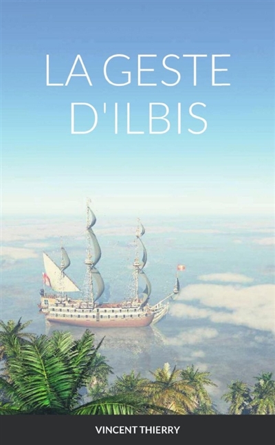 LA GESTE D'ILBIS