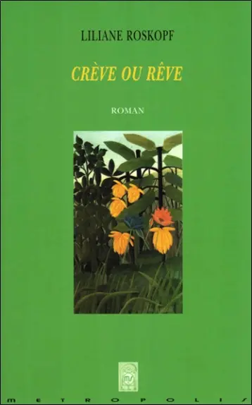Crève ou rêve