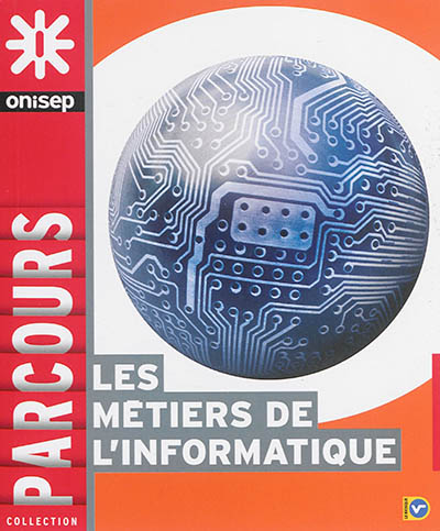 Les métiers de l'informatique