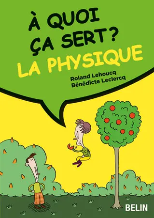 A quoi ça sert ? La physique