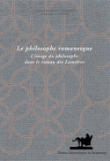 Le philosophe romanesque : l'image du philosophe dans le roman des Lumières