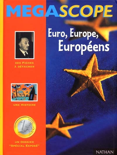 Mégascope : Euro, Europe, Européens