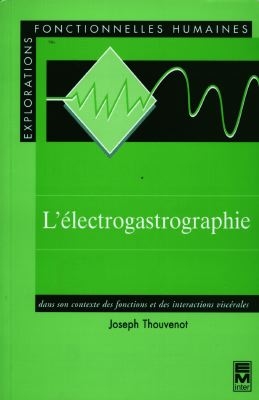 L'électrogastrographie dans son contexte des fonctions et des interactions viscérales
