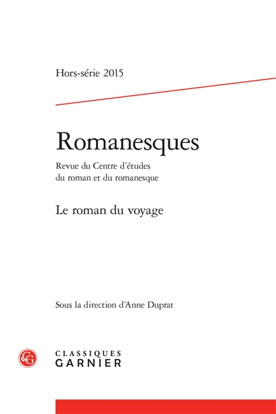 Romanesques, hors série, n° 2015. Le roman du voyage