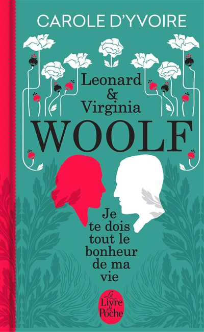 Leonard & Virginia Woolf : je te dois tout le bonheur de ma vie