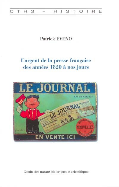 L'argent de la presse française des années 1820 à nos jours