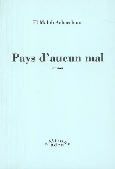 Pays d'aucun mal