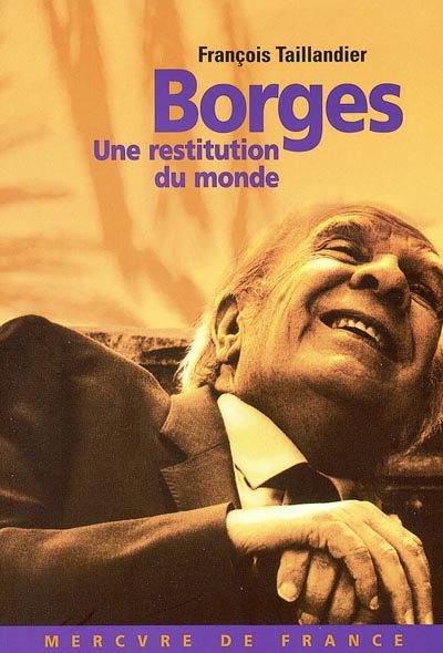 Borges : une restitution du monde