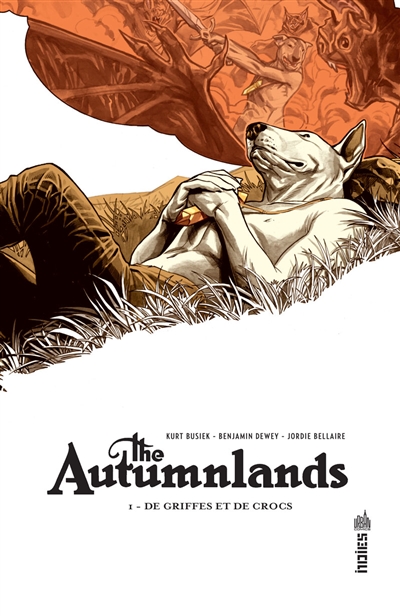The autumnlands. Vol. 1. De griffes et de crocs