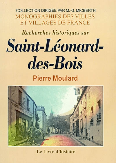 Recherches historiques sur Saint-Léonard-des-Bois