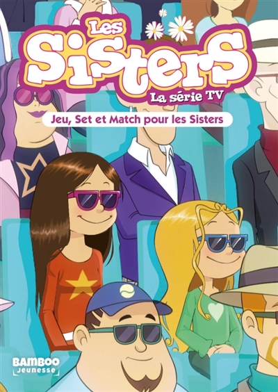 Les sisters : la série TV....