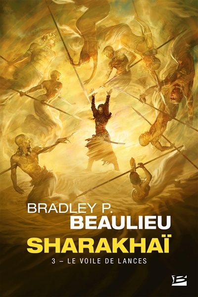 Sharakhaï. Vol. 3. Le voile de lances