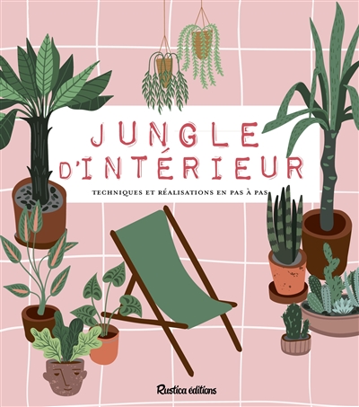 Jungle d'intérieur :...