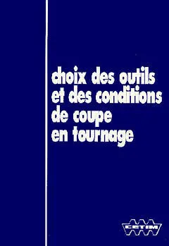 Choix des outils et des conditions de coupe en tournage