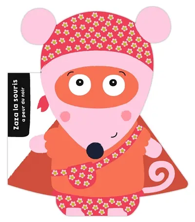 Zaza la souris a peur du noir