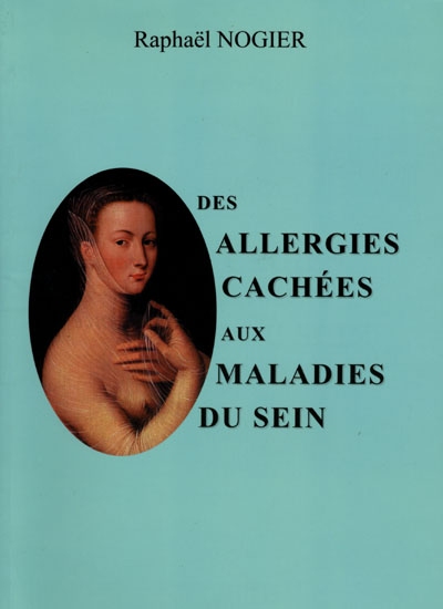 Des allergies cachées aux maladies du sein