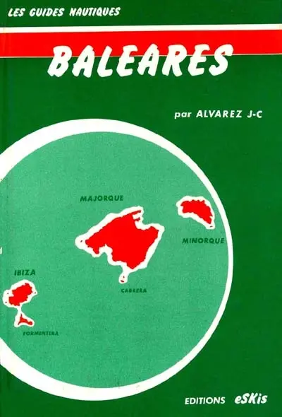 Méditerranée. Vol. 4. Les Baléares