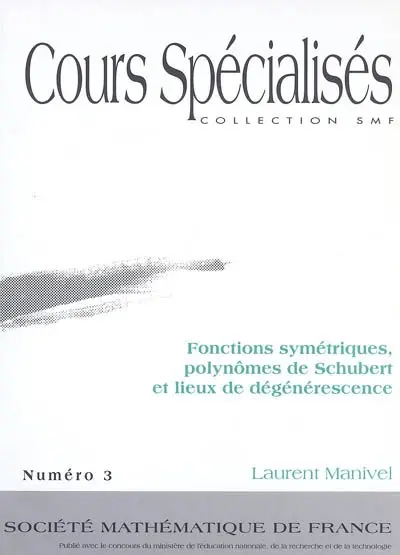 Fonctions symétriques, polynômes de Schubert et lieux de dégénérescence