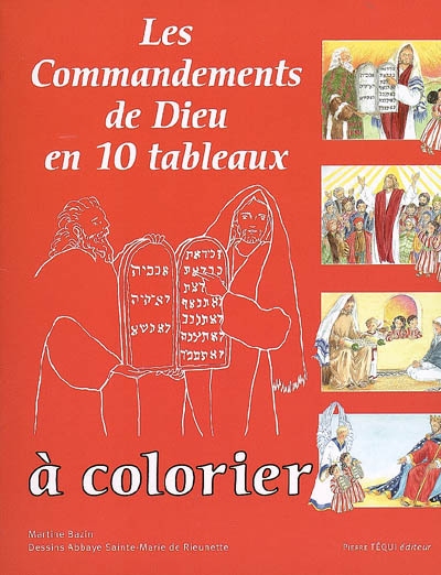 Les commandements de Dieu en 10 tableaux à colorier