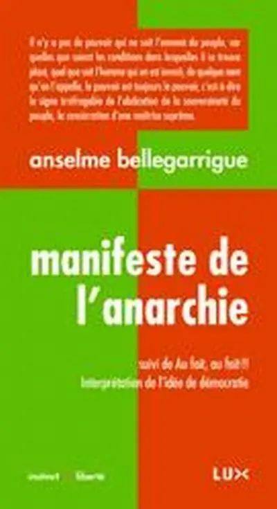 Manifeste de l'anarchie : Suivi de, Au fait, au fait !! : interprétation de l'idée de démocratie