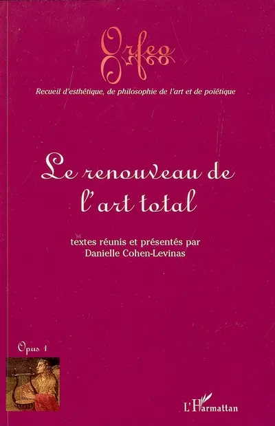 Le renouveau de l'art total