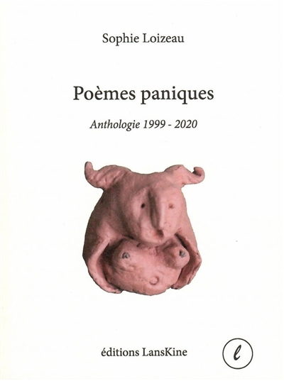 Poèmes paniques : anthologie 1999-2020