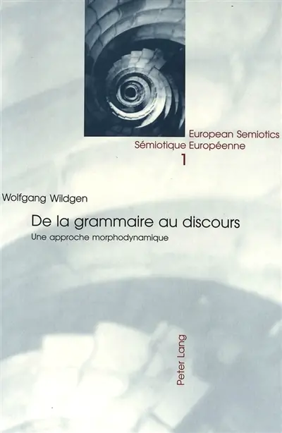 De la grammaire au discours : une approche morphodynamique