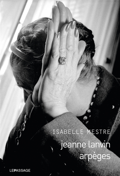 Jeanne Lanvin : arpèges