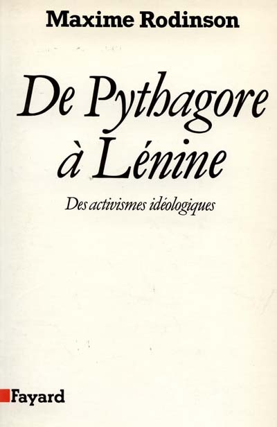 De Pythagore à Lénine : des activismes idéologiques