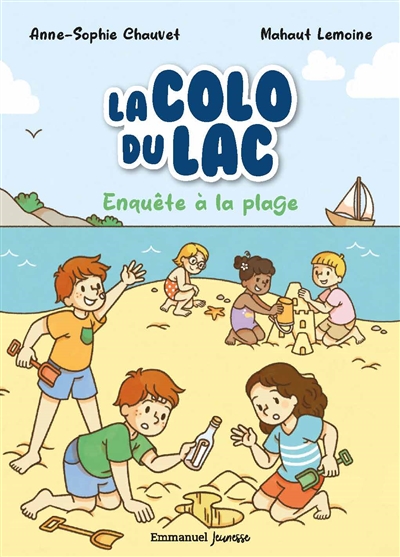 La colo du lac. Vol. 4. Enquête à la plage