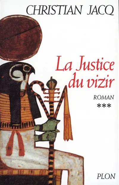 Le juge d'Egypte. Vol. 3. La Justice du vizir