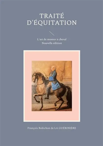 Traité d'équitation : L'art de monter à cheval