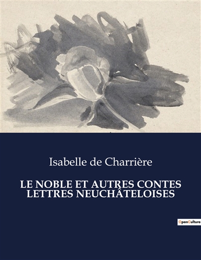 LE NOBLE ET AUTRES CONTES...