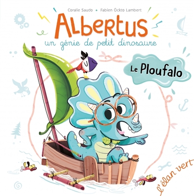 Albertus : un génie de petit dinosaure. Le ploufalo