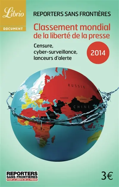 Classement mondial de la liberté de la presse 2014 : censure, cyber-surveillance, lanceurs d'alerte
