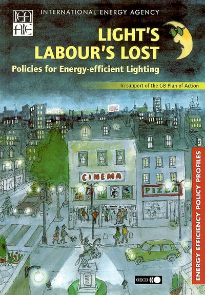 Light's labour's lost : policies for energy efficient lighting, in support of the G8 plan of action