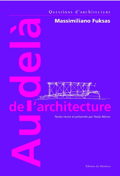 Massimiliano Fuksas : au-delà de l'architecture