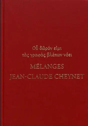 Travaux et mémoires, n° 21,1. Mélanges Jean-Claude Cheynet