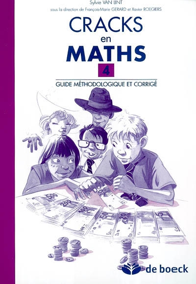 Cracks en maths 4 : guide méthodologique et corrigé