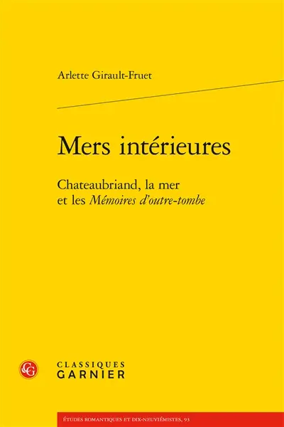 Mers intérieures : Chateaubriand, la mer et les Mémoires d'outre-tombe
