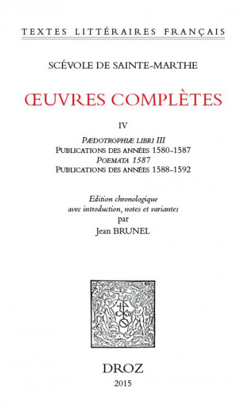 Oeuvres complètes. Vol. 4. Paedotrophiae libri III, Publications des années 1580-1587, Poemata 1587, Publications des années 1588-1592
